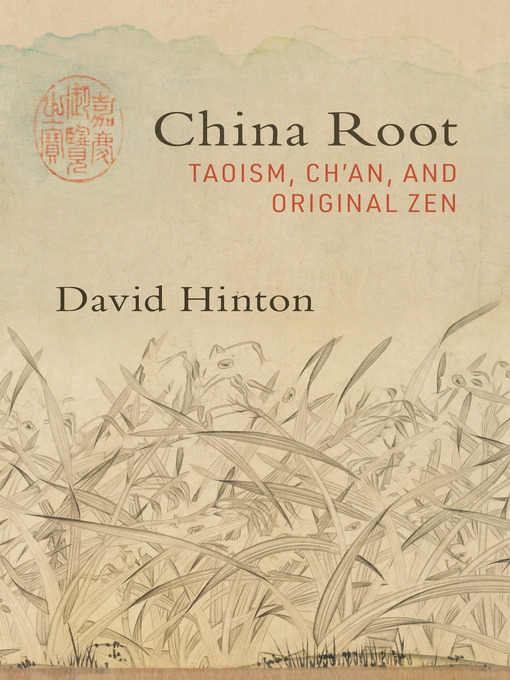 Title details for China Root by David Hinton - Available